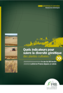 Quels indicateurs pour suivre la diversité génétique des plantes cultivées ?