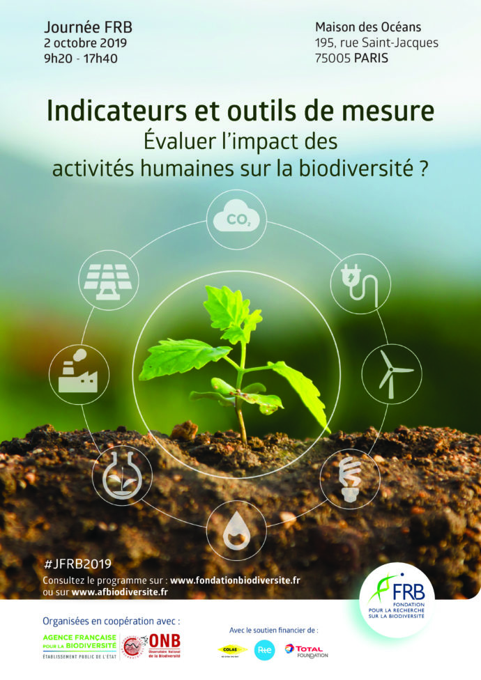 [Journées FRB 2019] Indicateurs et outils de mesure – Évaluer l’impact des activités humaines sur la biodiversité ?