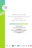 Mobilisation de la FRB par les pouvoirs publics français sur les liens entre Covid-19 et biodiversité