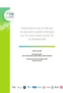 Mobilisation de la FRB par les pouvoirs publics français sur les liens entre Covid-19 et biodiversité