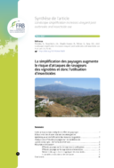 La simplification des paysages augmente le risque d’attaques de ravageurs des vignobles et donc l’utilisation d’insecticides