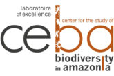 Laboratory of Excellence CEBA: CEnter for the study of Biodiversity in Amazonia