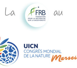 [#IUCNcongress] La FRB au Congrès mondial de la Nature