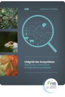 Intégrité des écosystèmes – Approches scientifiques et implications pratiques