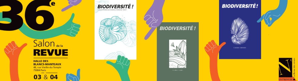 Retrouvez la revue “Biodiversité !” au Salon de la revue