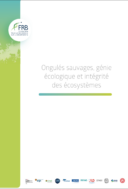 Ongulés sauvages, génie écologique et intégrité des écosystèmes