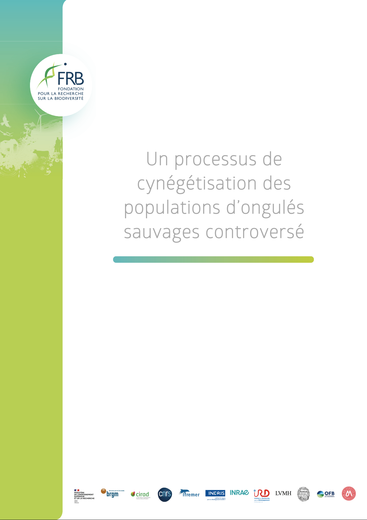 Un processus de cynégétisation des populations d’ongulés sauvages controversé