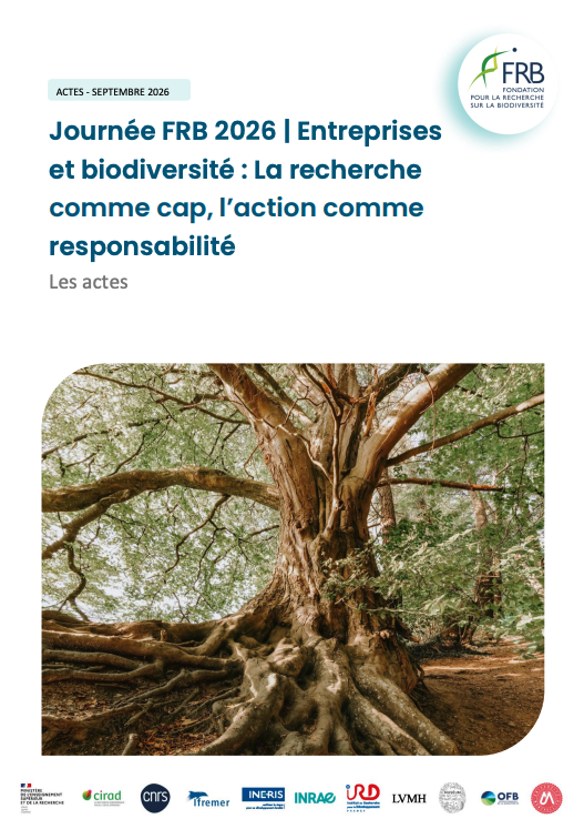 Journée FRB 2026 | Entreprises et biodiversité : La recherche comme cap, l’action comme responsabilité – Les actes