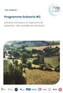 Programme Scénario #2 I Scénarios territoriaux et trajectoires de transitions : des nouvelles des territoires – Les actes